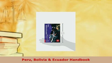 Download  Peru Bolivia  Ecuador Handbook  EBook