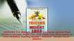 Download  JUICING For Weight Loss 37 Delicious Juices That Crush Cravings Fight Fat And Keep You PDF Book Free