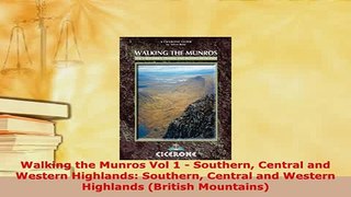 PDF  Walking the Munros Vol 1  Southern Central and Western Highlands Southern Central and  Read Online