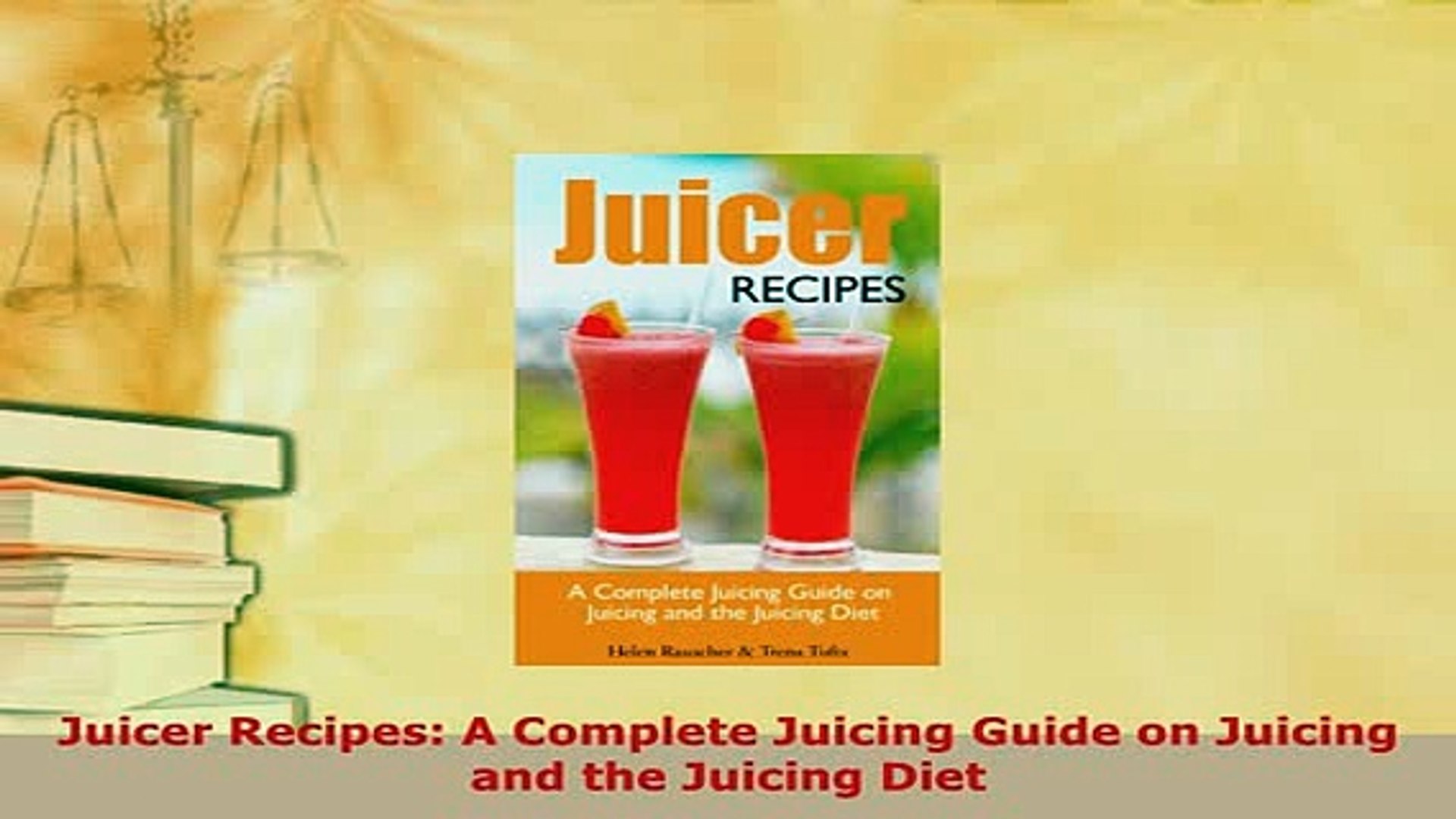 ⁣PDF  Juicer Recipes A Complete Juicing Guide on Juicing and the Juicing Diet PDF Book Free