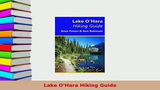 PDF  Lake OHara Hiking Guide  Read Online