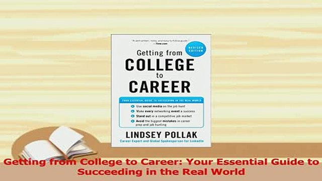 PDF Getting from College to Career Your Essential Guide to Succeeding in the Real World Read Full Ebook