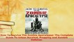 PDF  How To Survive The Zombie Apocalypse The Complete Guide To Urban Survival Prepping and  Read Online