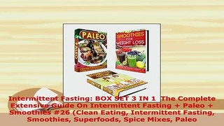 Download  Intermittent Fasting BOX SET 3 IN 1  The Complete Extensive Guide On Intermittent Fasting Free Books