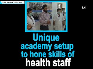 Unique academy setup to hone skills of health staff