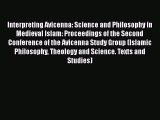 [PDF] Interpreting Avicenna: Science and Philosophy in Medieval Islam: Proceedings of the Second