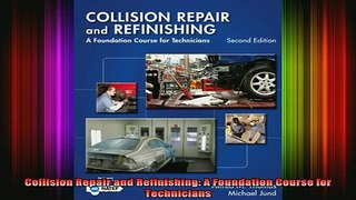 DOWNLOAD FREE Ebooks  Collision Repair and Refinishing A Foundation Course for Technicians Full Ebook Online Free