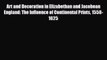 [PDF] Art and Decoration in Elizabethan and Jacobean England: The Influence of Continental