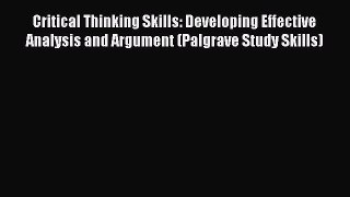 [PDF] Critical Thinking Skills: Developing Effective Analysis and Argument (Palgrave Study
