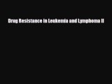 [PDF] Drug Resistance in Leukemia and Lymphoma II Download Online