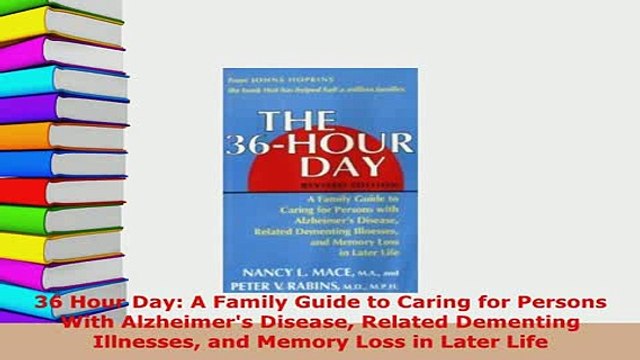 PDF 36 Hour Day A Family Guide to Caring for Persons With Alzheimers Disease Related Read Online
