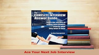 Read  Ace Your Next Job Interview Ebook Free