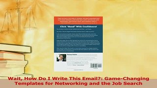 Download  Wait How Do I Write This Email GameChanging Templates for Networking and the Job Search Ebook Free