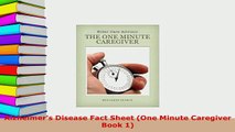 Download  Alzheimers Disease Fact Sheet One Minute Caregiver Book 1  Read Online