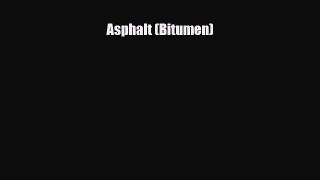 [PDF] Asphalt (Bitumen) Download Full Ebook