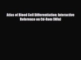 [PDF] Atlas of Blood Cell Differentiation: Interactive Reference on Cd-Rom (Win) Read Full