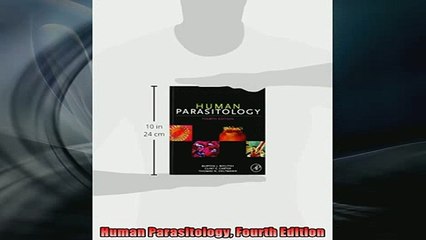 DOWNLOAD FREE Ebooks  Human Parasitology Fourth Edition Full Ebook Online Free