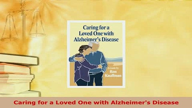 PDF Caring for a Loved One with Alzheimers Disease Read Online