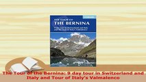 PDF  The Tour of the Bernina 9 day tour in Switzerland and Italy and Tour of Italys  Read Online