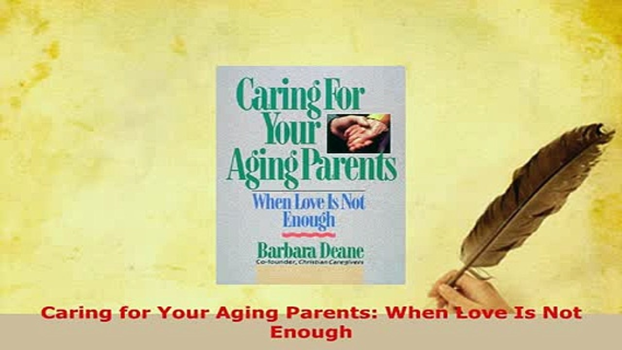 Download  Caring for Your Aging Parents When Love Is Not Enough  EBook