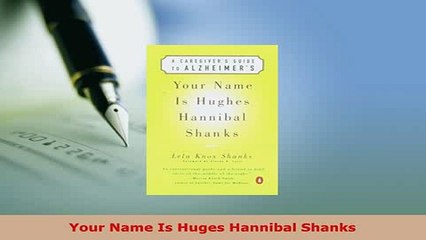 PDF  Your Name Is Huges Hannibal Shanks Free Books