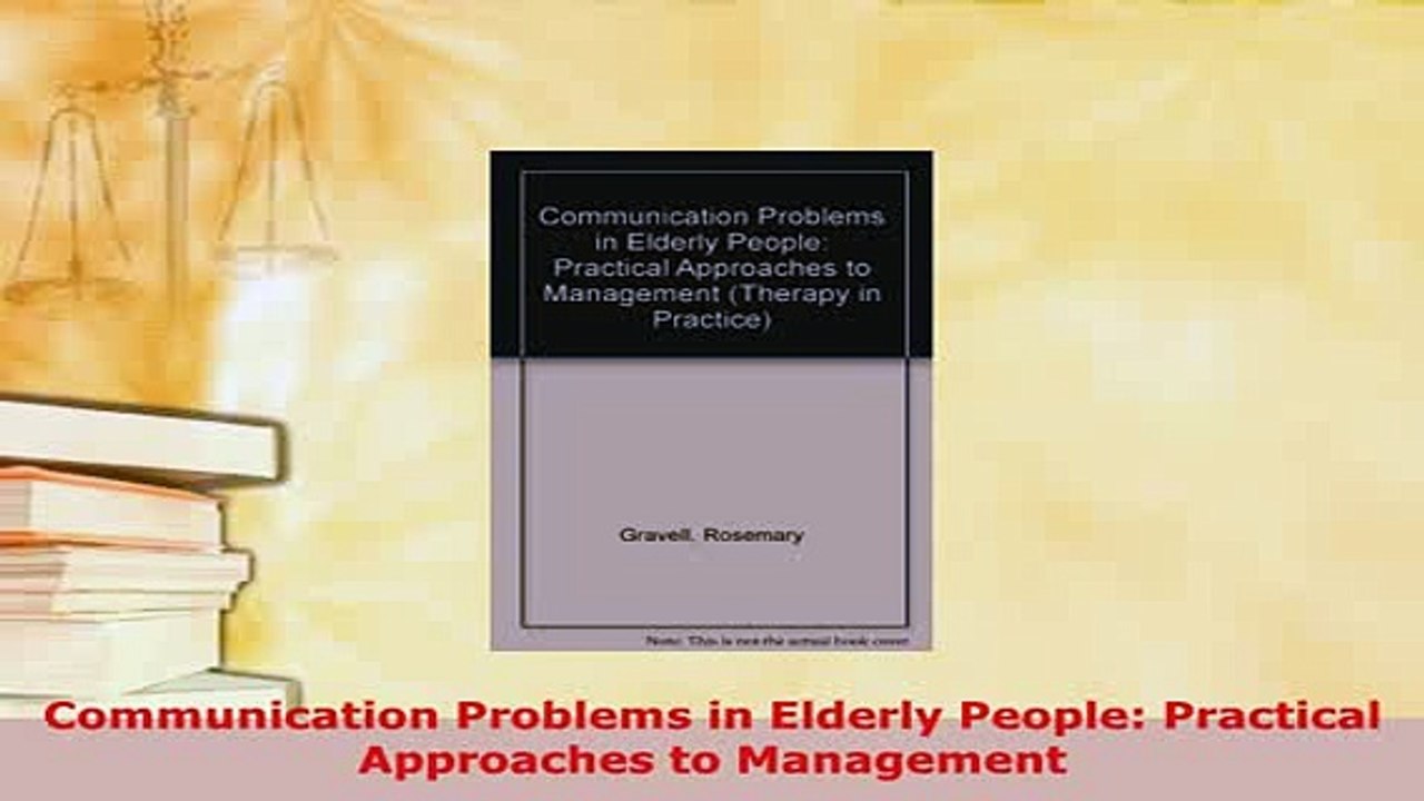 PDF  Communication Problems in Elderly People Practical Approaches to Management  Read Online