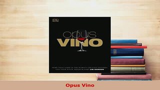 Download  Opus Vino PDF Book Free