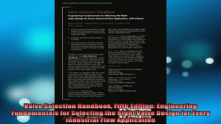 READ book  Valve Selection Handbook Fifth Edition Engineering Fundamentals for Selecting the Right Full EBook