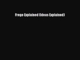 [PDF] Frege Explained (Ideas Explained) [Download] Online