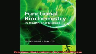 DOWNLOAD FREE Ebooks  Functional Biochemistry in Health and Disease Full Ebook Online Free