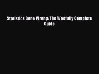 Download Statistics Done Wrong: The Woefully Complete Guide  Read Online