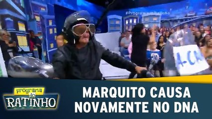 Marquito causa mais uma vez no DNA