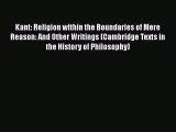 [PDF] Kant: Religion within the Boundaries of Mere Reason: And Other Writings (Cambridge Texts