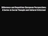 [PDF] Difference and Repetition (European Perspectives: A Series in Social Thought and Cultural