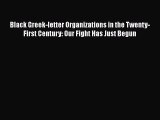 [PDF] Black Greek-letter Organizations in the Twenty-First Century: Our Fight Has Just Begun