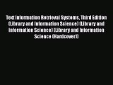[Read book] Text Information Retrieval Systems Third Edition (Library and Information Science)