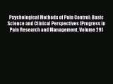 [Read book] Psychological Methods of Pain Control: Basic Science and Clinical Perspectives
