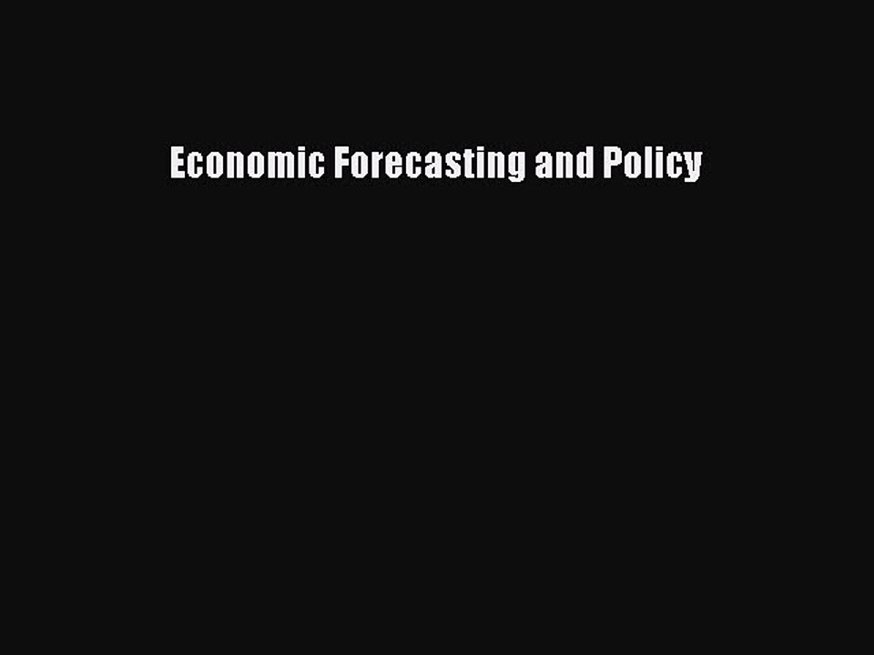 PDF Economic Forecasting and Policy Free Books