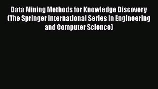 [Read book] Data Mining Methods for Knowledge Discovery (The Springer International Series