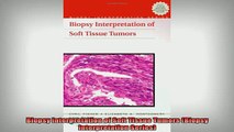 READ book  Biopsy Interpretation of Soft Tissue Tumors Biopsy Interpretation Series Full Free