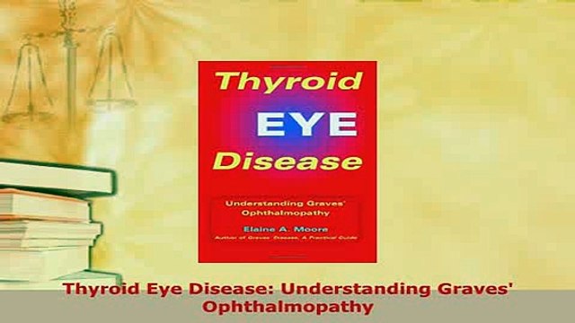 Download Thyroid Eye Disease Understanding Graves Ophthalmopathy Read Online