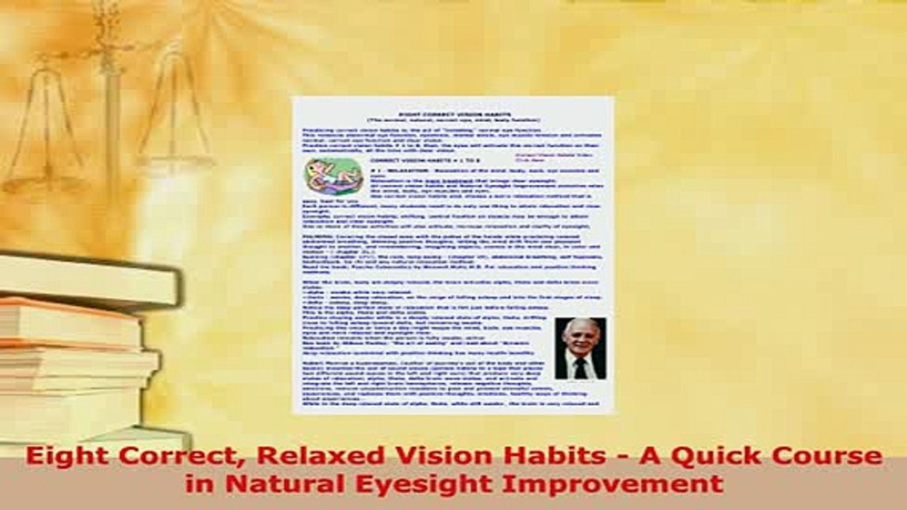 Download  Eight Correct Relaxed Vision Habits  A Quick Course in Natural Eyesight Improvement Free Books