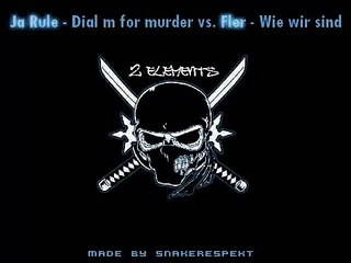 Ja Rule - Dial m for murder vs. Fler - Wie wir sind