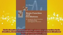 READ book  Brain Function and Oscillations Volume II Integrative Brain Function Neurophysiology Full EBook