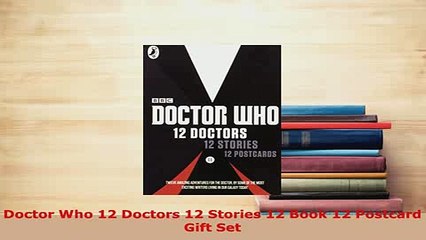 PDF  Doctor Who 12 Doctors 12 Stories 12 Book 12 Postcard Gift Set Free Books