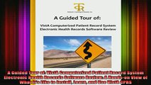DOWNLOAD FREE Ebooks  A Guided Tour of VistA Computerized Patient Record System Electronic Health Records Full Ebook Online Free