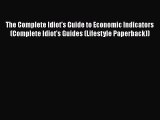 [Read book] The Complete Idiot's Guide to Economic Indicators (Complete Idiot's Guides (Lifestyle