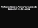 [Read book] The Financial Universe: Planning Your Investments Using Astrological Forecasting