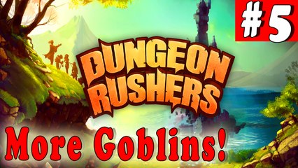 #5| DUNGEON RUSHERS Gameplay Walkthrough Guide | More goblins! | PC Full HD No Commentary