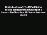 [Read book] Rich Dad's Advisors®: The ABC's of Writing  Winning Business Plans: How to Prepare